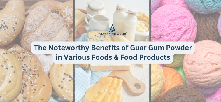 Benefits-of-Guar-Gum-Powder-in-Various-Food-and-Food-Products