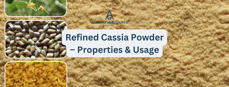 Refined Cassia Powder - Properties & Usage