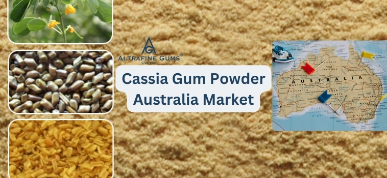 Cassia Gum Powder Australia Market