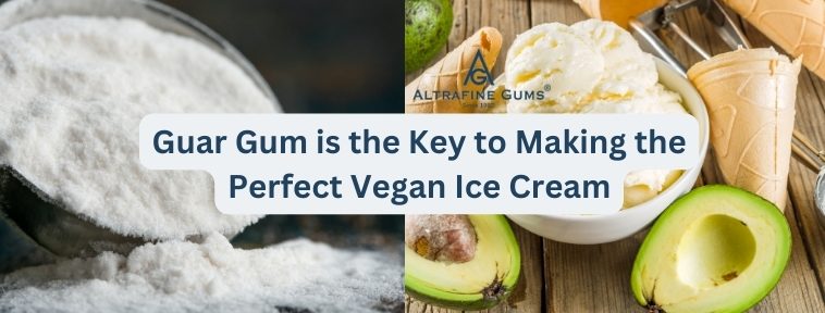 Guar Gum is the Key to Making the Perfect Vegan Ice Cream