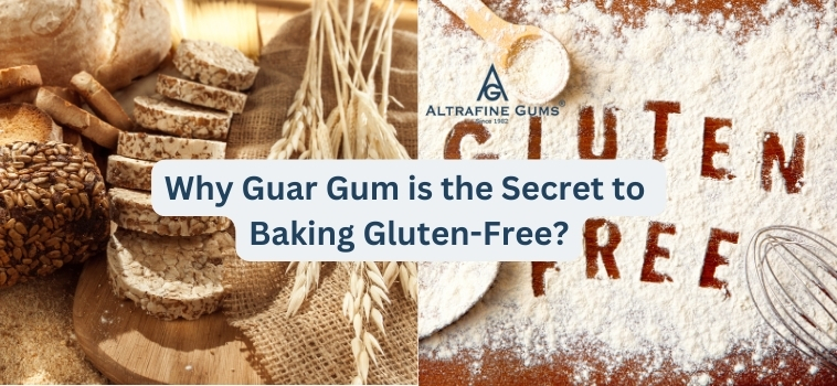 Why Guar Gum is the Secret to Baking Gluten Free