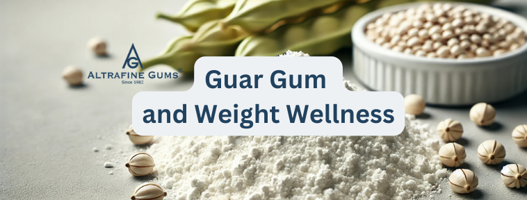 Guar Gum and Weight Wellness