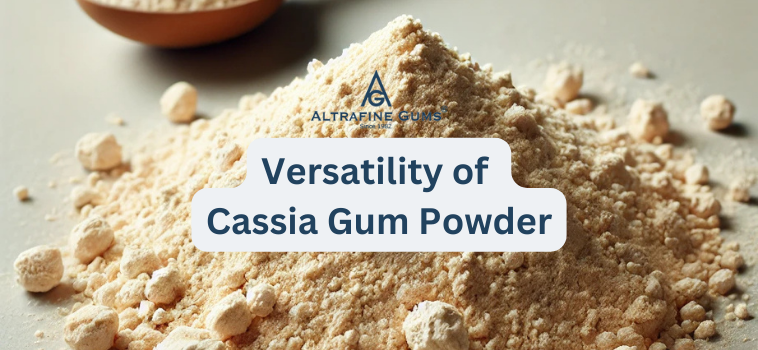 Versatility of Cassia Gum Powder