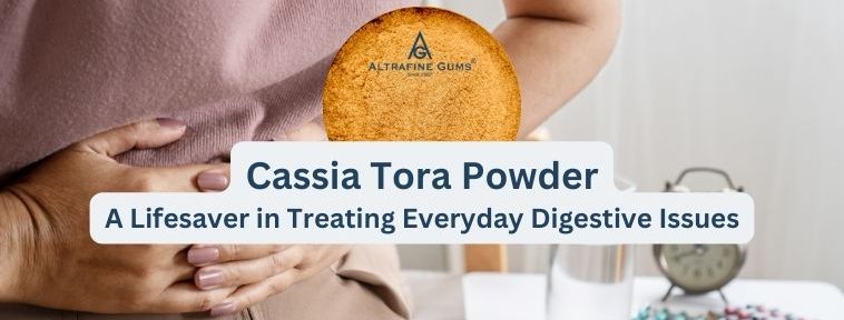 Cassia Tora Powder: A Lifesaver in Treating Everyday Digestive Issues